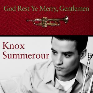 Knox Summerour的專輯God Rest Ye Merry, Gentlemen