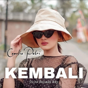 收听Camelia Putri的Kembali歌词歌曲