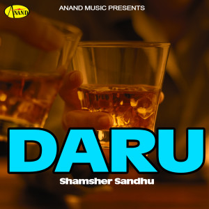Dengarkan Daru lagu dari Shamsher Sandhu dengan lirik