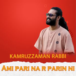 Listen to Ami Parina Ar Parina song with lyrics from Kamruzzaman Rabbi