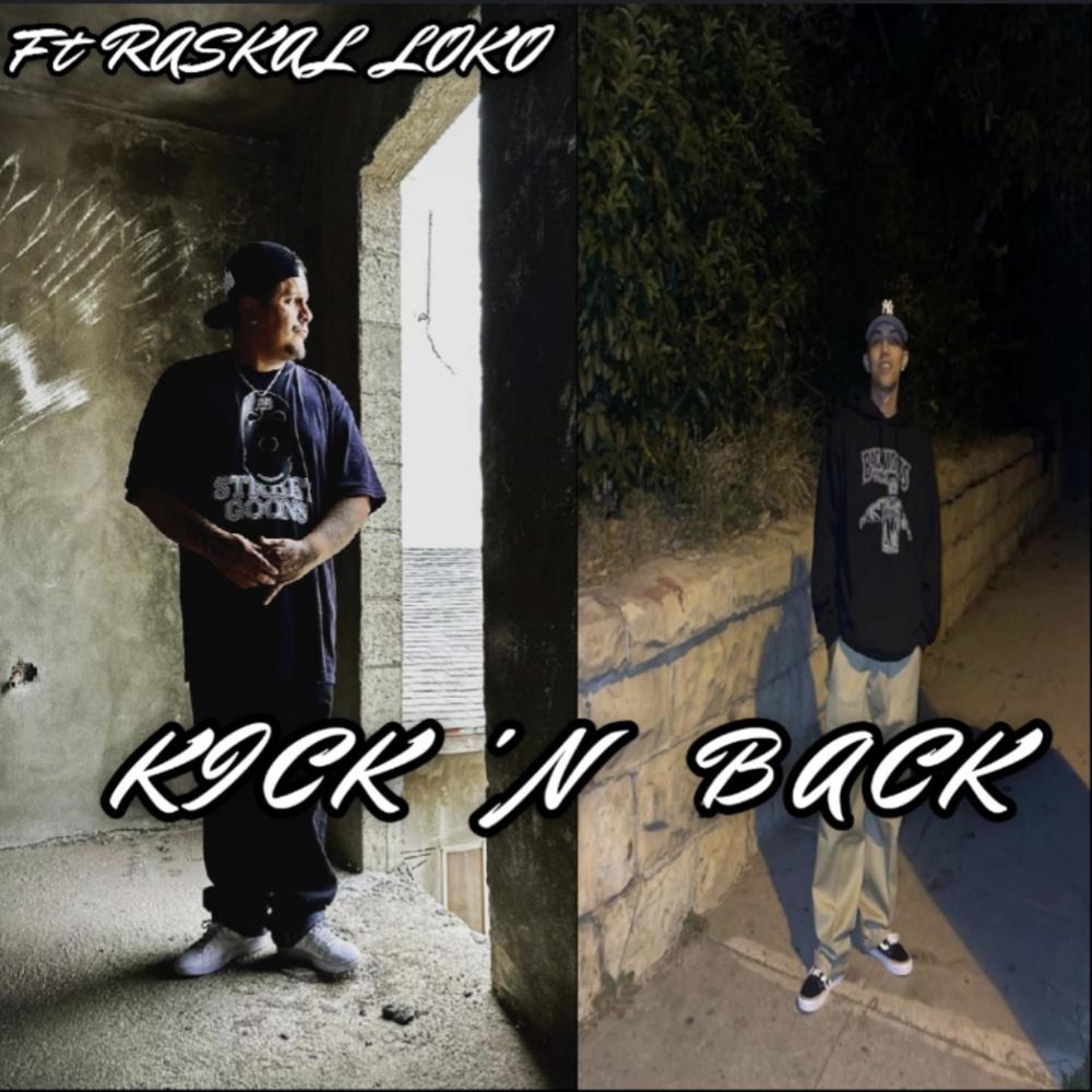 Kick'n Back (feat. Raskal Loko) (Explicit)