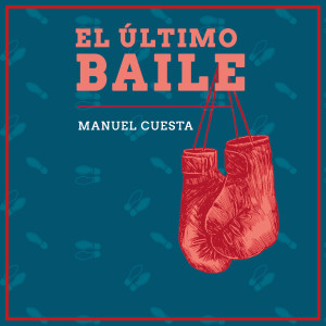 อัลบัม El último Baile ศิลปิน Manuel Cuesta