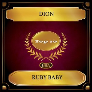 收听Dion的Ruby Baby歌词歌曲