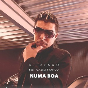 收聽DJ Drago的Numa Boa歌詞歌曲