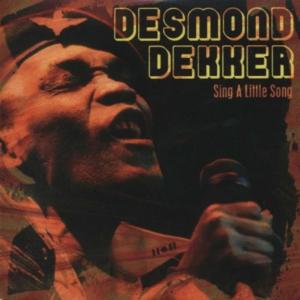 Desmond Dekker的專輯Sing a Little Song - Live (Live)