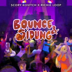 Dengarkan lagu Bounce & Sidung nyanyian Scory Kovitch dengan lirik