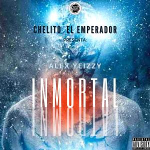 Album Inmortal (feat. Alex Yeizzy) from Chelito El Emperador