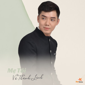 Album Mẹ Tôi from Võ Thanh Linh ft Star Online
