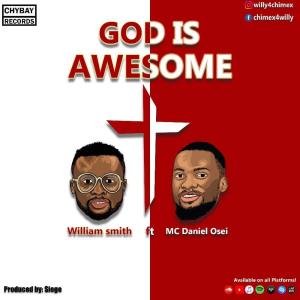 ดาวน์โหลดและฟังเพลง God is Awesome พร้อมเนื้อเพลงจาก William Smith