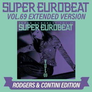 Album SUPER EUROBEAT VOL.69 EXTENDED VERSION RODGERS & CONTINI EDITION from 
