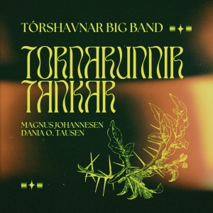 Album Tornarunnir tankar from Tórshavnar Big Band