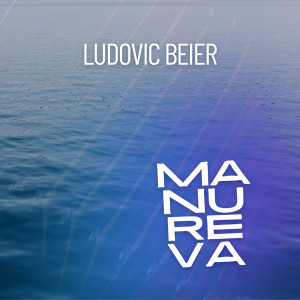 Ludovic Beier的专辑Manureva