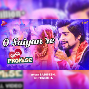 Listen to O Saiyan Re song with lyrics from Sabisesh
