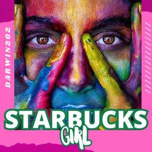 Darwin 202的專輯Starbucks Girl