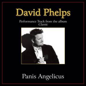 收聽David Phelps的Panis Angelicus (Low Key Performance Track Without Background Vocals)歌詞歌曲