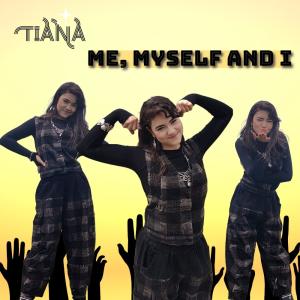 Tiana的專輯Me,Myself and I