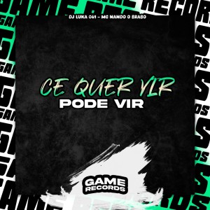 Dj Luka 061的專輯Ce Quer Vir Pode Vir (Explicit)