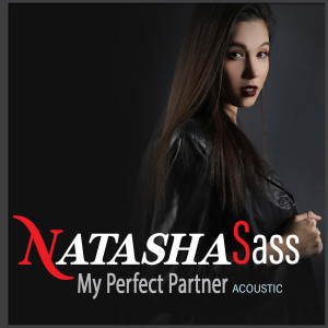 Album My Perfect Partner (Acoustic Version) oleh Natasha Sass