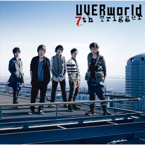 ดาวน์โหลดและฟังเพลง Seventh Trigger พร้อมเนื้อเพลงจาก UVERworld