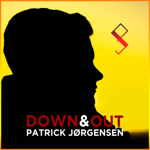 Dengarkan Down & Out lagu dari Patrick Jørgensen dengan lirik