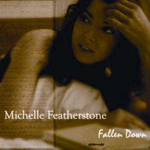ดาวน์โหลดและฟังเพลง I Will Be Fine พร้อมเนื้อเพลงจาก Michelle Featherstone