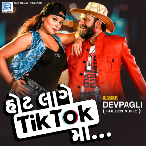 Dengarkan Hot Lage Tik Tok Ma lagu dari Dev Pagli dengan lirik
