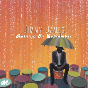 Jimmy James的專輯Raining In September (Slowed + Sped up + Reverb)