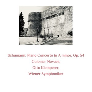Album Schumann: Piano Concerto in a Minor, Op. 54 from Guiomar Novaes