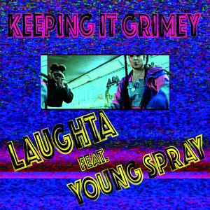 Young Spray的專輯Keeping It Grimey (Explicit)