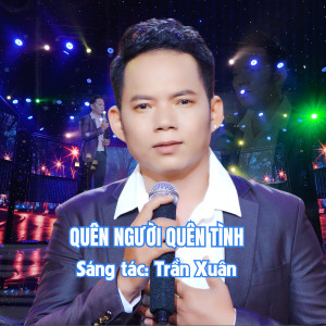 Album Quên Người Quên Tình from Trần Xuân