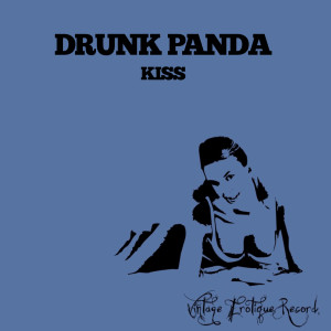 Drunk Panda的专辑Kiss