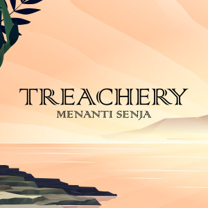 อัลบัม Menanti Senja ศิลปิน Treachery