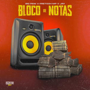 收聽Big Pew的Bloco de Notas歌詞歌曲