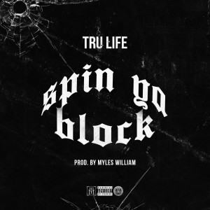 Dengarkan Spin Ya Block (Explicit) lagu dari Tru Life dengan lirik