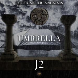 ดาวน์โหลดและฟังเพลง Umbrella (feat. Jvzel) พร้อมเนื้อเพลงจาก J2