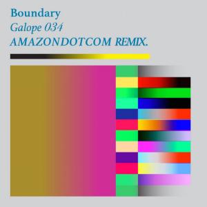 收聽Boundary的Galope 034 (Amazondotcom Remix)歌詞歌曲