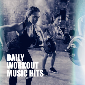 CardioMixes Fitness的专辑Daily Workout Music Hits