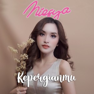 Niesya的專輯Kepergianmu