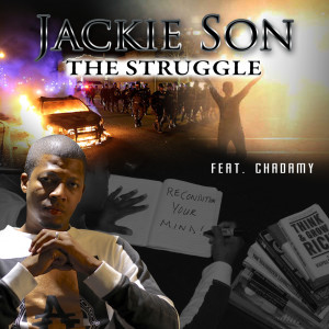 Listen to The Struggle song with lyrics from Jackie Son