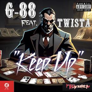 G-88的專輯Keep Up (feat. Twista) [Explicit]