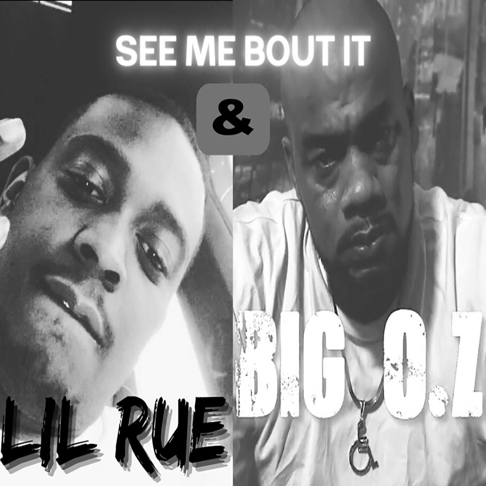 See me bout it (feat. Lil Rue) (Explicit)