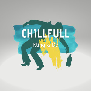 Dengarkan Chillfull (Explicit) lagu dari kling dengan lirik