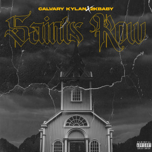 Listen to Saints Row (Explicit) song with lyrics from Calvary Kylan