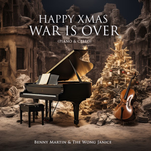 The Wong Janice的專輯Happy Xmas War Is Over (Piano & Cello)