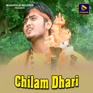 Listen to Chilam Dhari song with lyrics from Goutam kumar