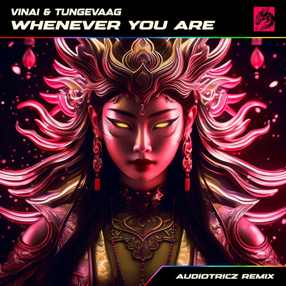 Whenever You Are (feat. Tungevaag) (Audiotricz Remix)