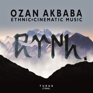 Listen to Turuk (Ethnic & Cinematic Music) song with lyrics from Ozan Akbaba