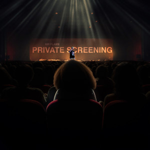 Listen to Private Screening (Explicit) song with lyrics from Sir Flame