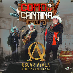 收聽Oscar Ayala y Su Sangre Brava的Tragos de Armago Licor/ No Porque Seas Tú (En Vivo)歌詞歌曲