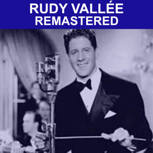 Rudy Vallee的专辑Rudy Vallèe